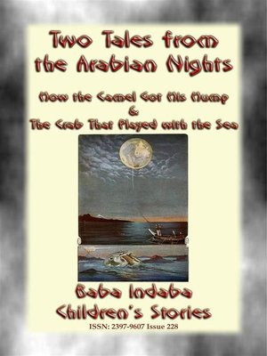 cover image of TWO CHILDREN's STORIES FROM 1001ARABIAN NIGHTS--How the Camel Got his Hump and the Crab that Played with the Sea